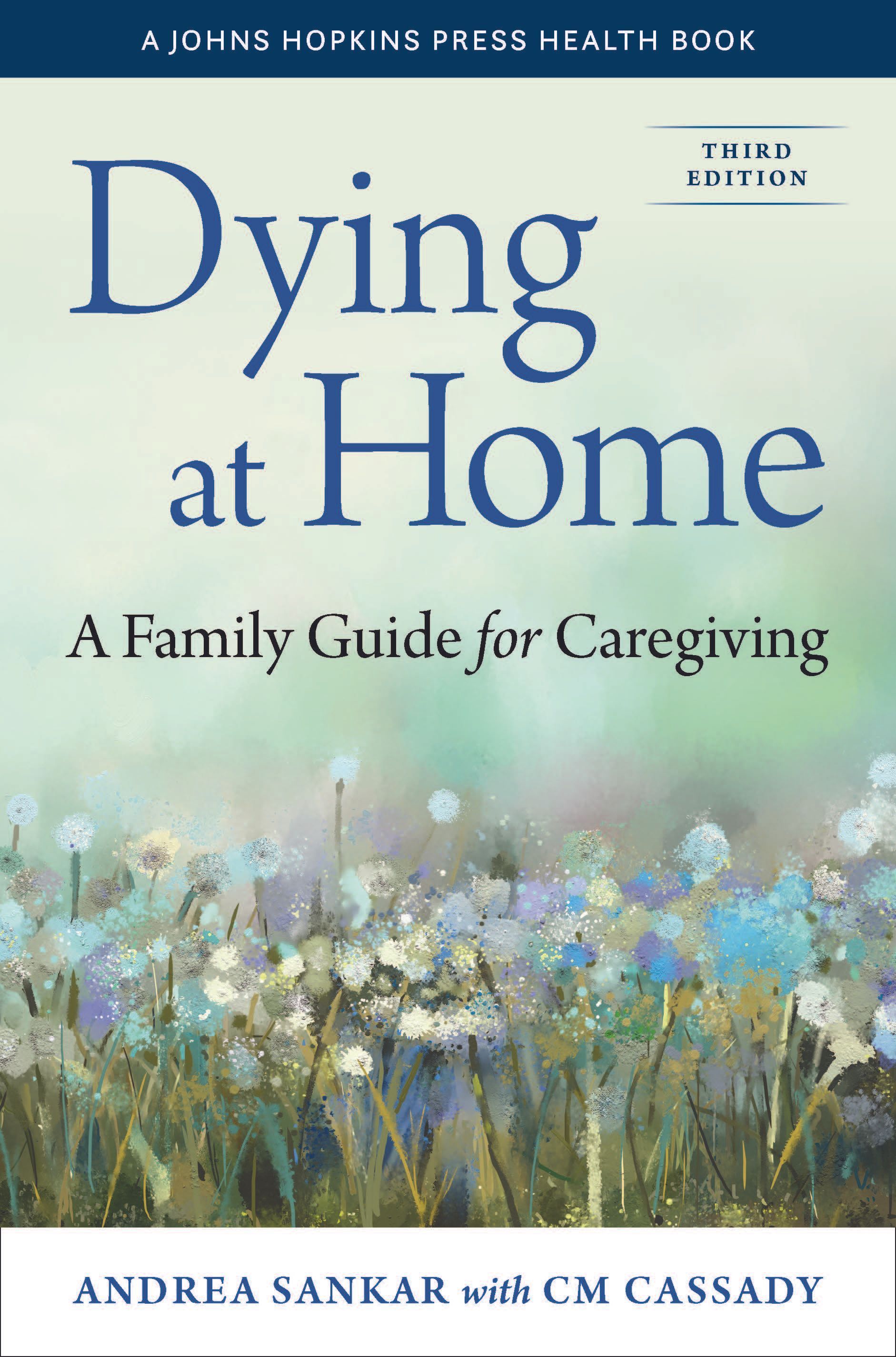 Dying at Home By Andrea Sankar 9781421447735 (Paperback)