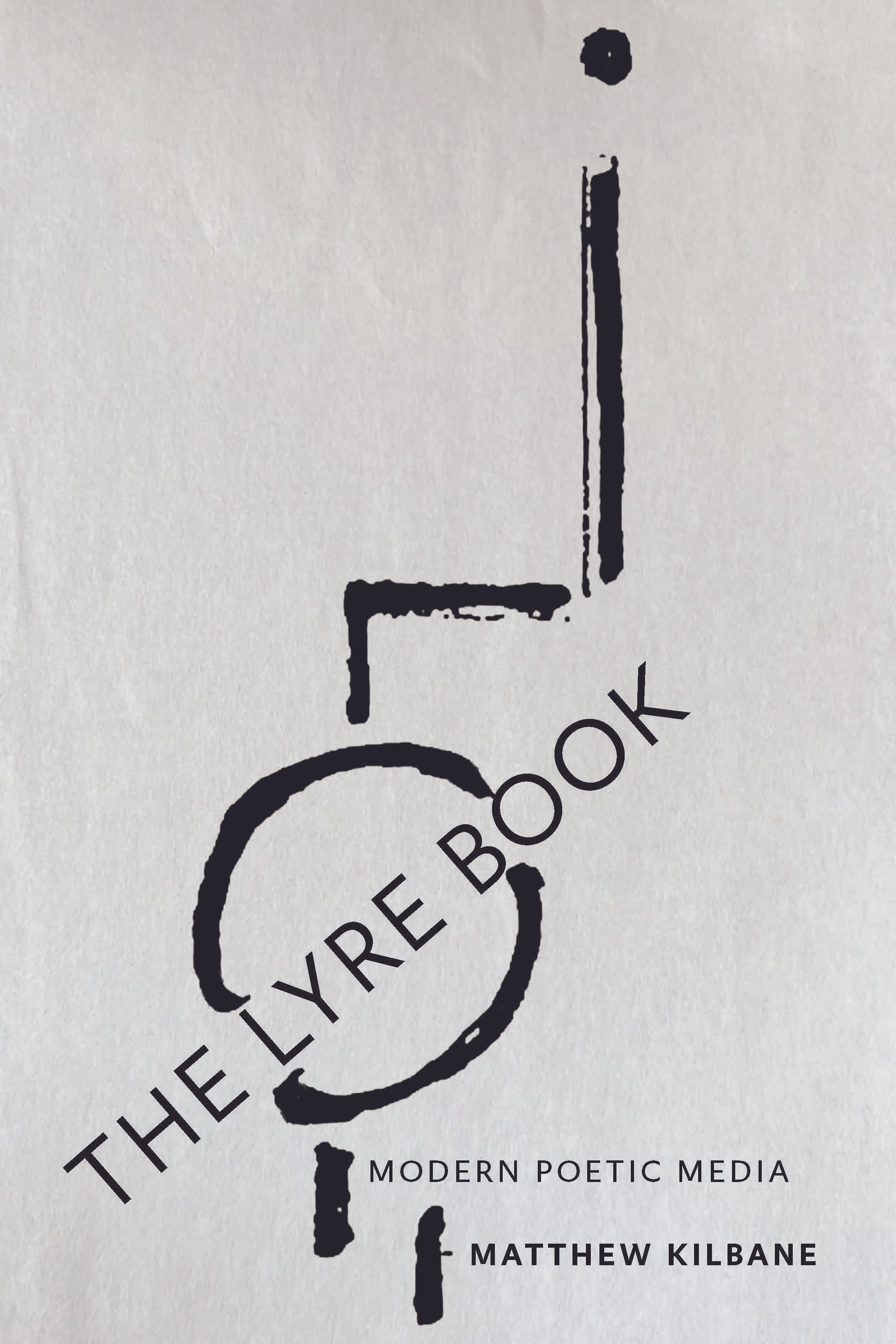 The Lyre Book By Matthew Kilbane 9781421448114 (Hardback)