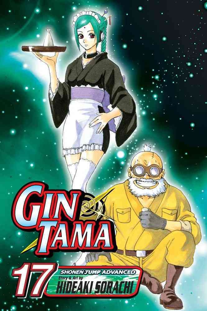Gin Tama, Volume 17 By Hideaki Sorachi 9781421528151 (Paperback)