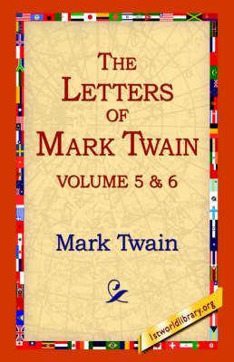 The Letters of Mark Twain Vol.5 & 6 By Mark Twain 9781421807744