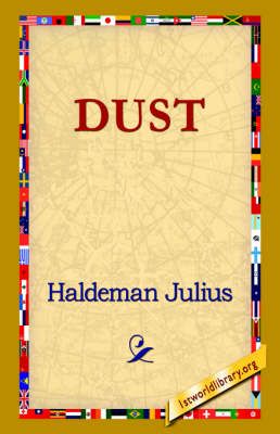 Dust By Haldeman Julius 9781421821337 (Paperback)