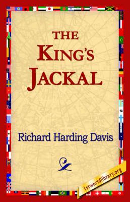 The King's Jackal By Richard Harding Davis 9781421821634 (Paperback)