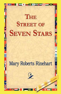 The Street of Seven Stars By Mary Roberts Rinehart 9781421824451