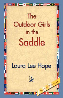 The Outdoor Girls in the Saddle By Laura Lee Hope 9781421830834