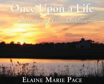 Once Upon a Life By Elaine Pace 9781421837987 (Hardback)