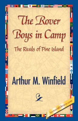 The Rover Boys in Camp By Edward Stratemeyer 9781421841472 (Hardback)