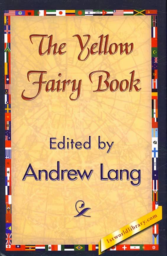 The Yellow Fairy Book By Andrew Lang 9781421844183 (Hardback)