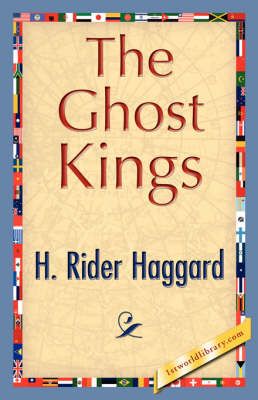The Ghost Kings By Sir H Rider Haggard 9781421844602 (Hardback)