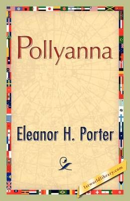 Pollyanna By Eleanor H Porter 9781421889276 (Hardback)
