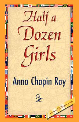 Half a Dozen Girls By Anna Chapin Ray 9781421893068 (Paperback)