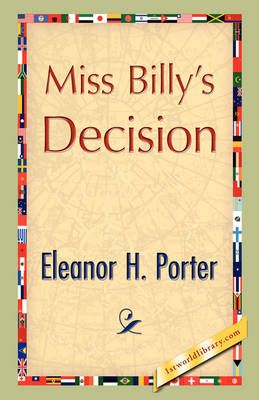 Miss Billy's Decision By Eleanor H Porter 9781421893303 (Paperback)