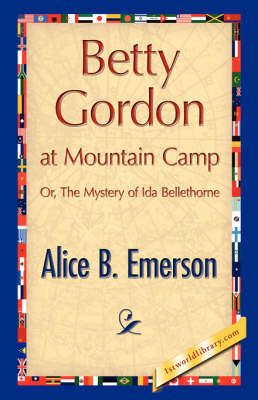 Betty Gordon at Mountain Camp By Alice B Emerson 9781421896076