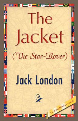 The Jacket (Star-Rover) By Jack London 9781421897967 (Hardback)