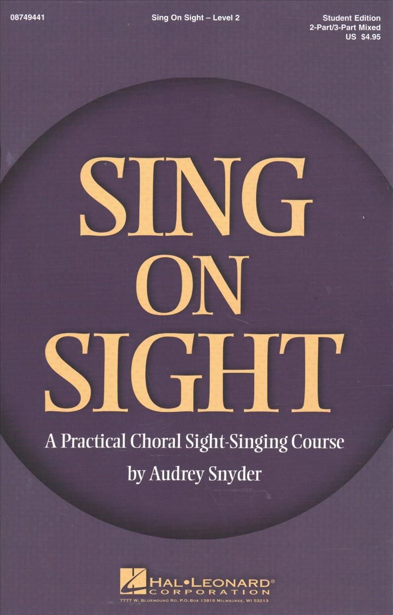 Sing on Sight - A Practical Choral Sight-Singing Course 9781423464372