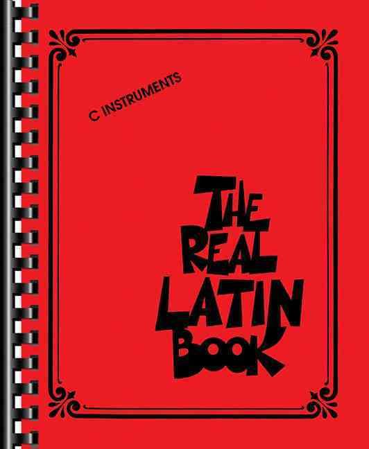 The Real Latin Book: C Instruments By Corp Leonard Hal 9781423487630