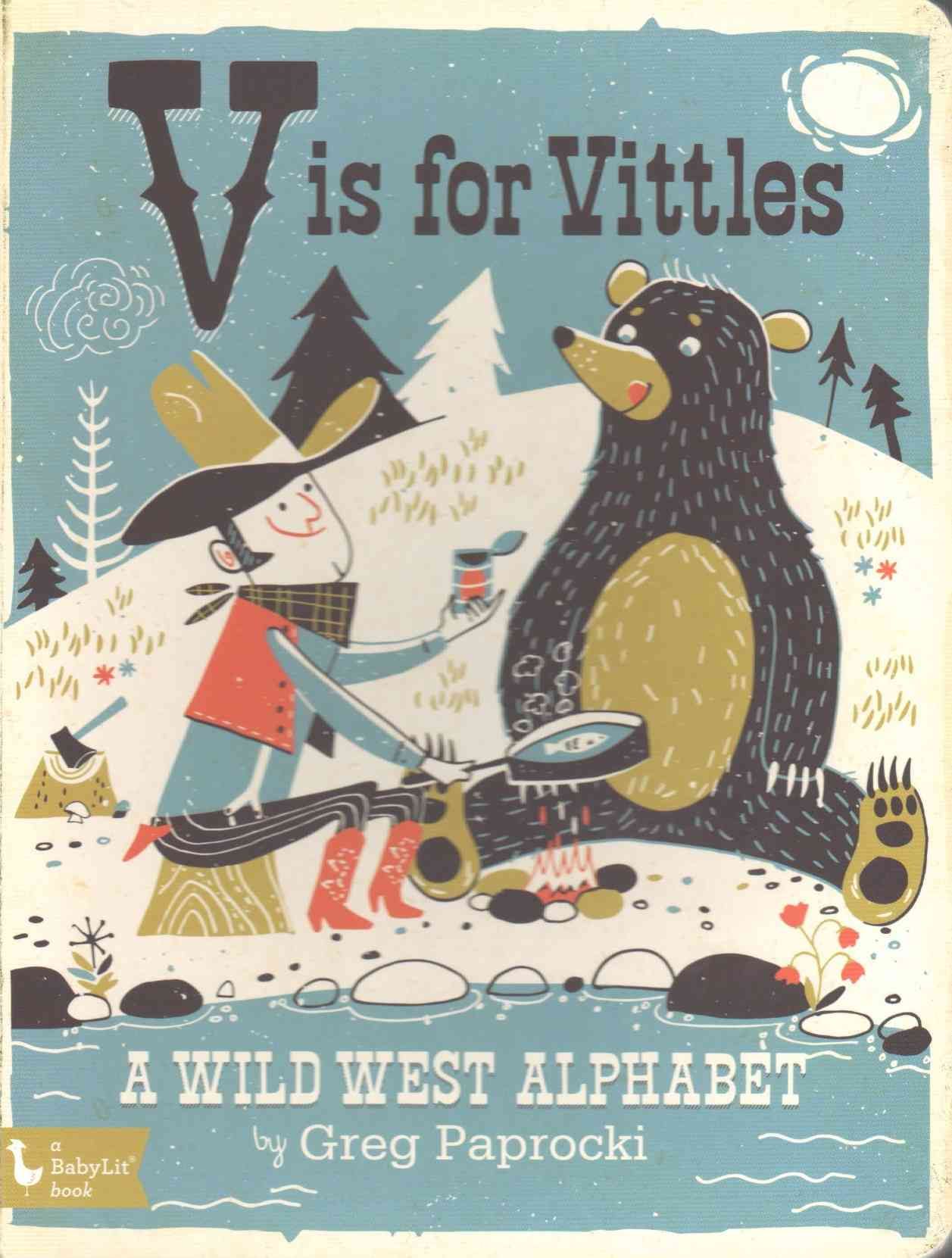 V Is for Vittles By Greg Paprocki 9781423642510 (Board book)