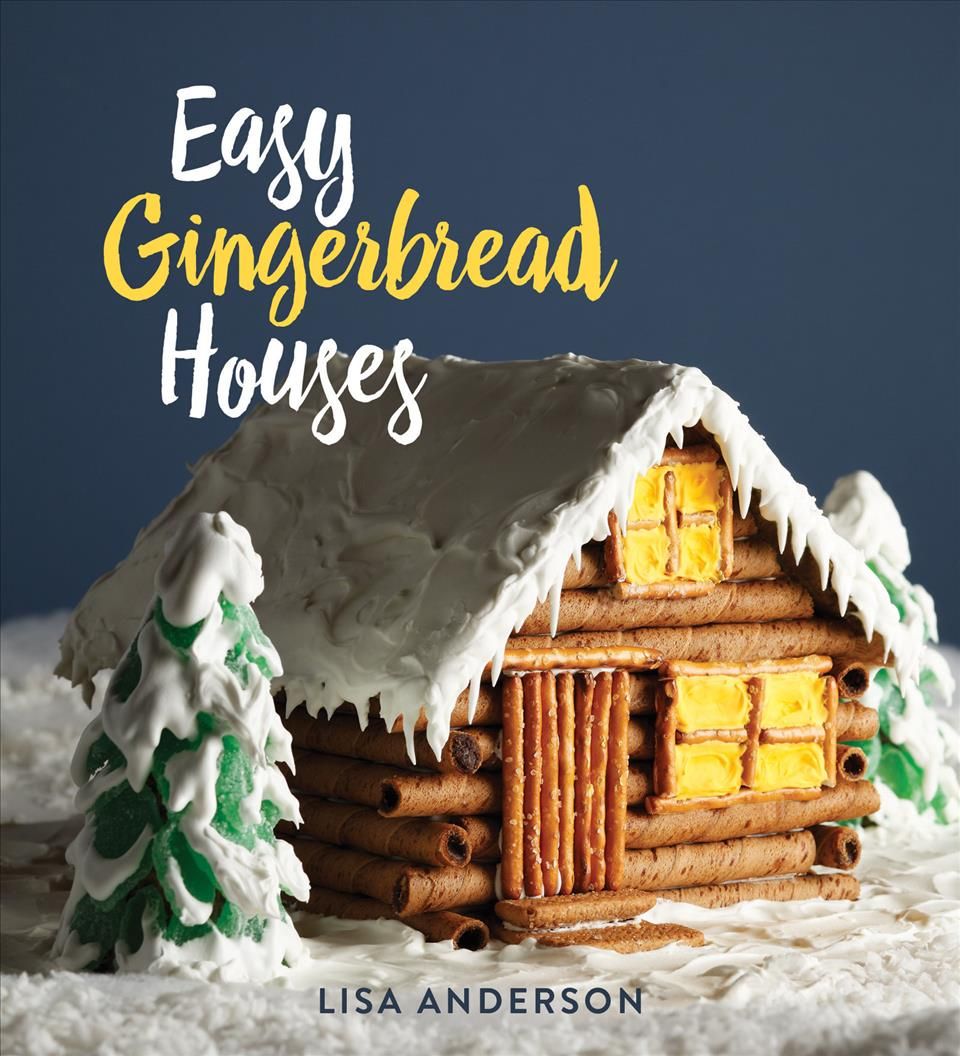 Easy Gingerbread Houses By Lisa Anderson 9781423650348 (Hardback)