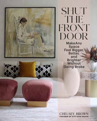 Shut the Front Door By Chelsey Brown 9781423662556 (Hardback)