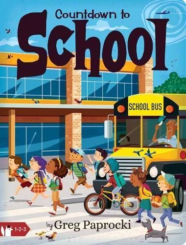 Countdown to School By Greg Paprocki (illustrator) 9781423664802