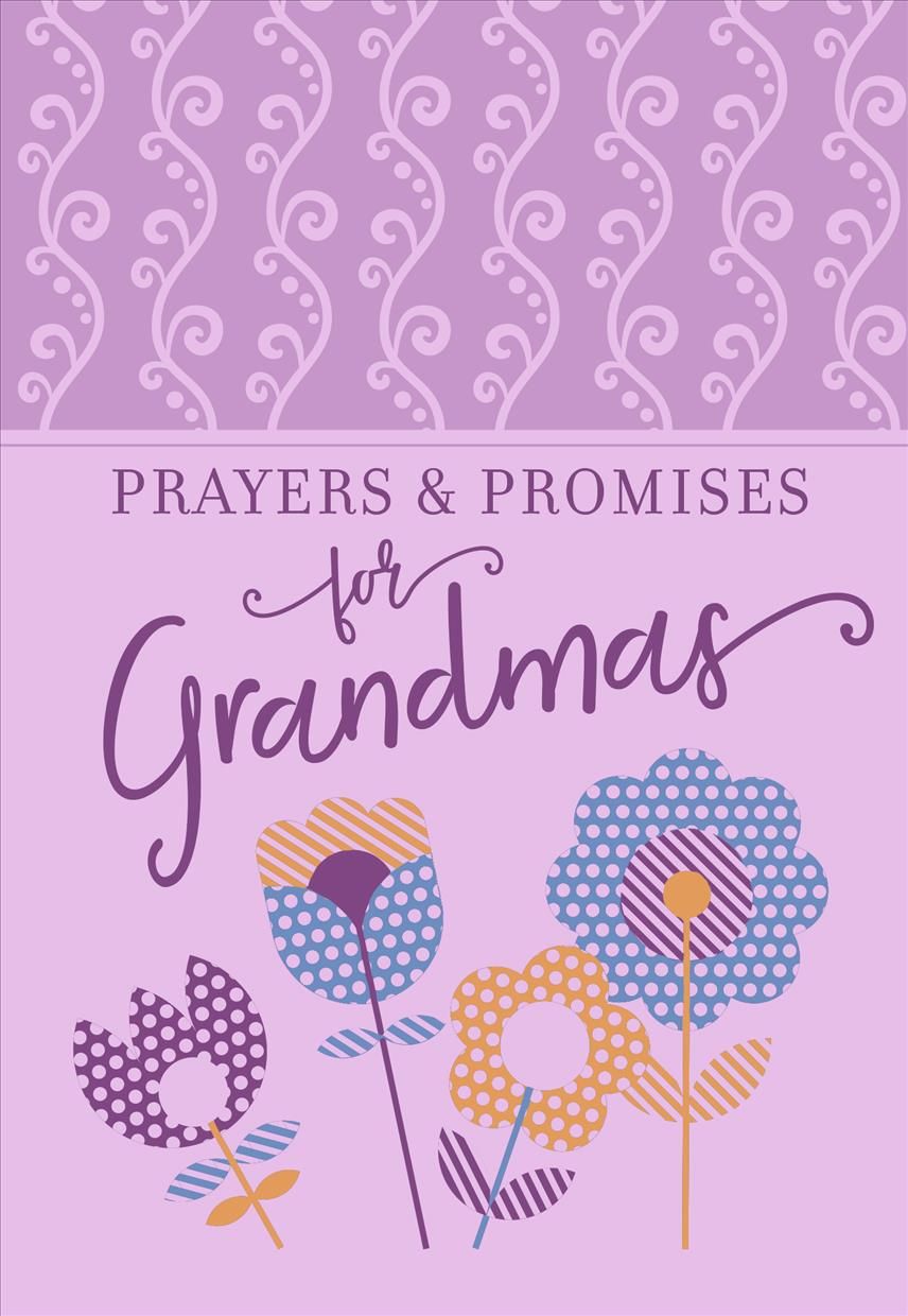Prayers & Promises for Grandmas By Broadstreet Publishing Group LLC