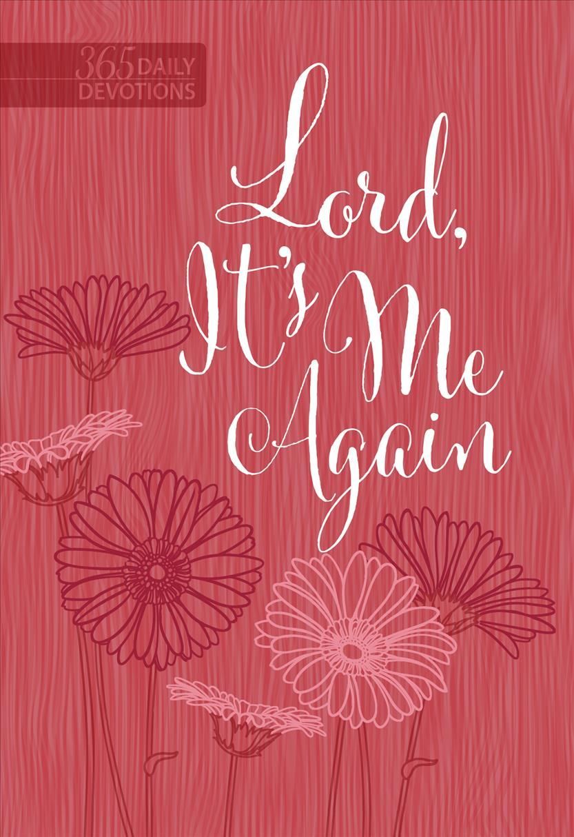 Lord It's Me Again By Broadstreet Publishing Group LLC 9781424562923
