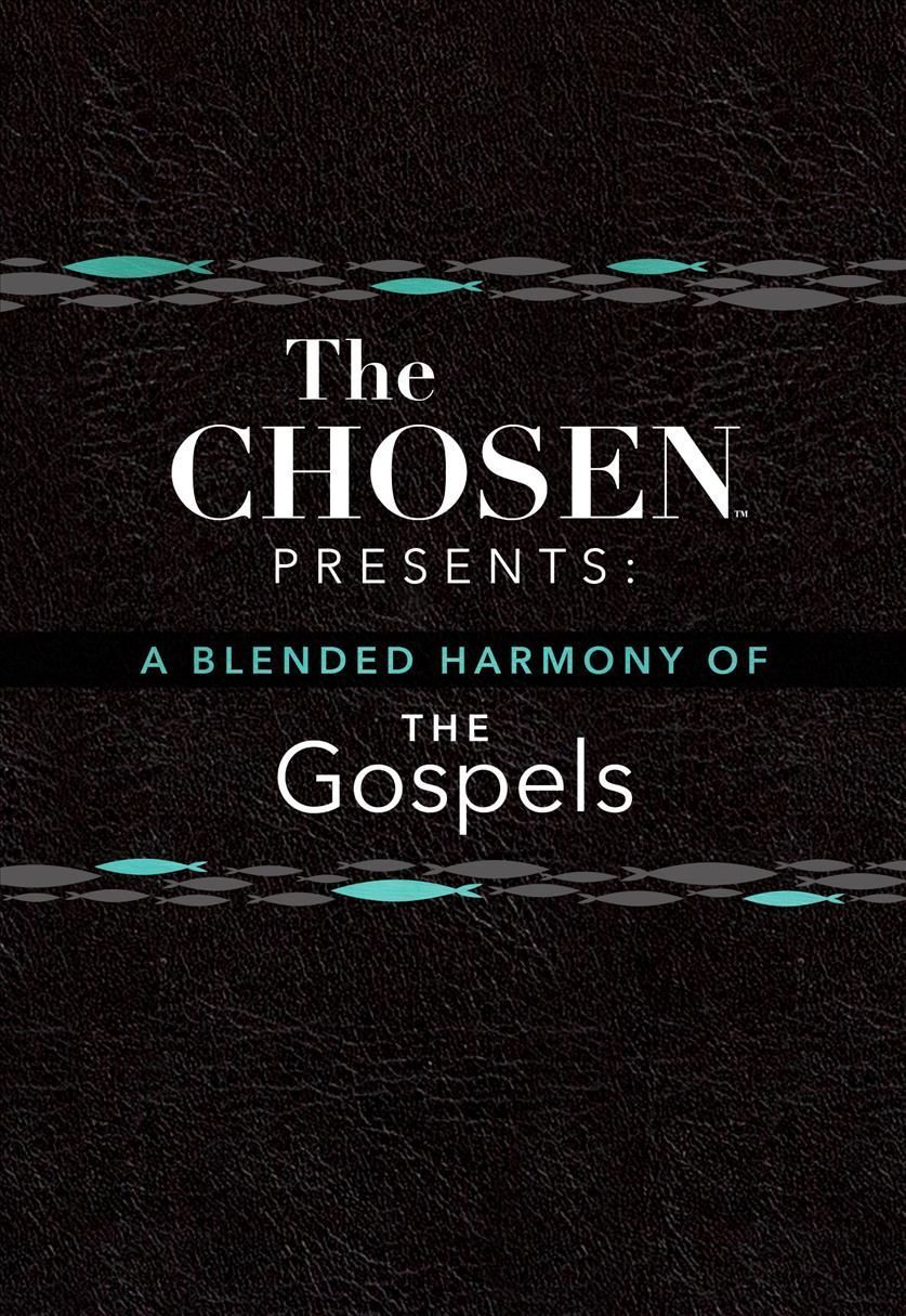 The Chosen Presents: A Blended Harmony of the Gospels 9781424564903