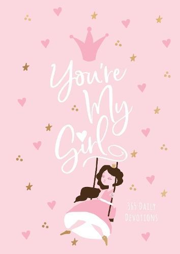 You're My Girl By Broadstreet Publishing Group LLC 9781424567010