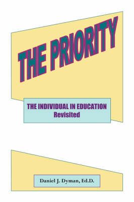 The Priority By Daniel J. Dyman 9781425100551 (Paperback)