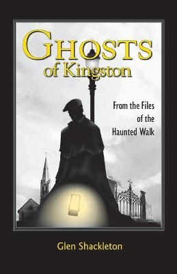 Ghosts of Kingston By Shackleton 9781425135430 (Paperback)