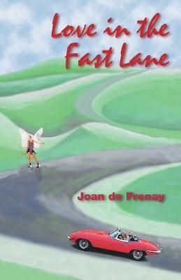 Love in the Fast Lane By de Frenay 9781425138769 (Paperback)