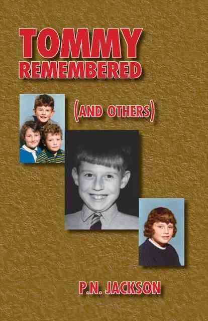 Tommy Remembered (And Others) By Jackson, P.N. 9781425175269