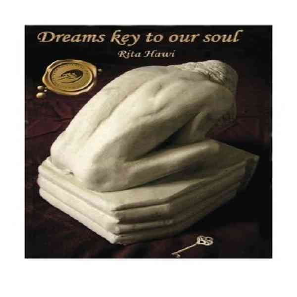Dreams Key to Our Soul By Rita Hawi 9781425185480 (Paperback)