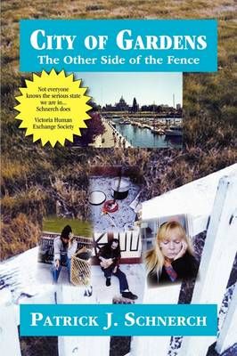 City of Gardens By Patrick J. Schnerch 9781425187927 (Paperback)