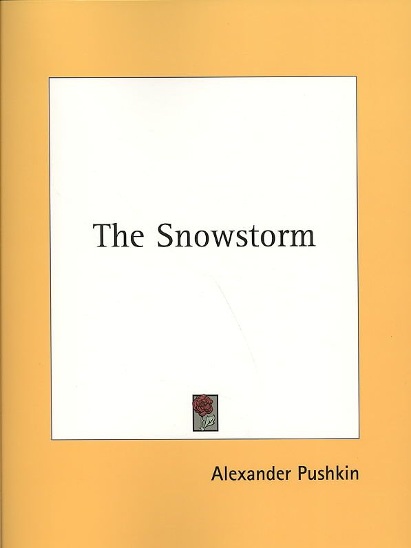 The Snowstorm By Alexander Pushkin 9781425472085 (Paperback)