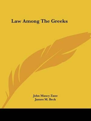 Law Among The Greeks 9781425473297 (Paperback)