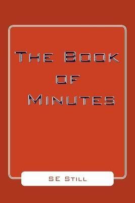The Book of Minutes By Se Still 9781425711733 (Paperback)