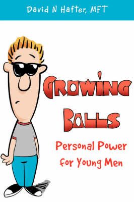 Growing Balls By David N Mft Hafter 9781425715427 (Hardback)