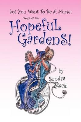 Hopeful Gardens By Stack, Sandra 9781425753313 (Hardback)