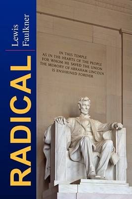 Radical By Lewis Faulkner 9781425784287 (Paperback)