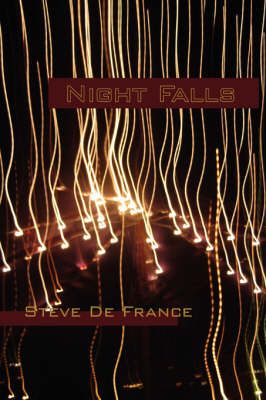 Night Falls By France, Steve De 9781425785901 (Paperback)