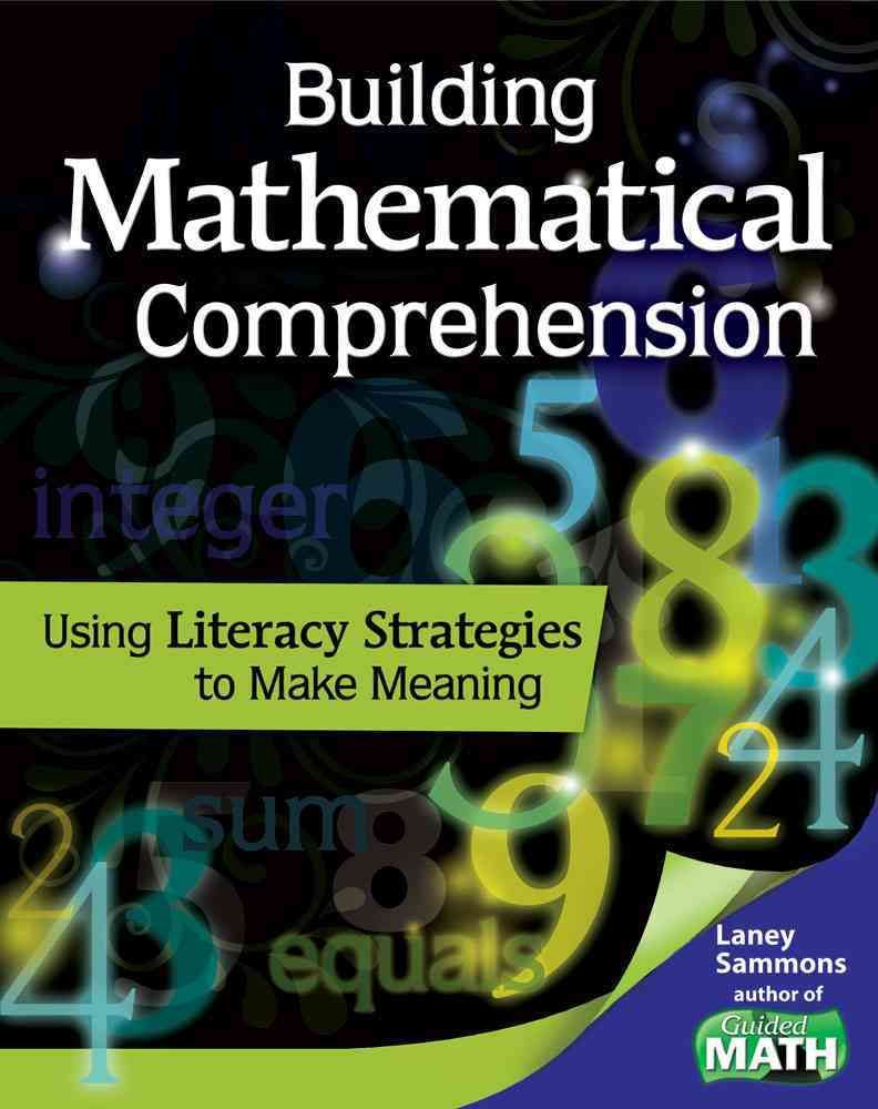 Building Mathematical Comprehension By Laney Sammons 9781425807894