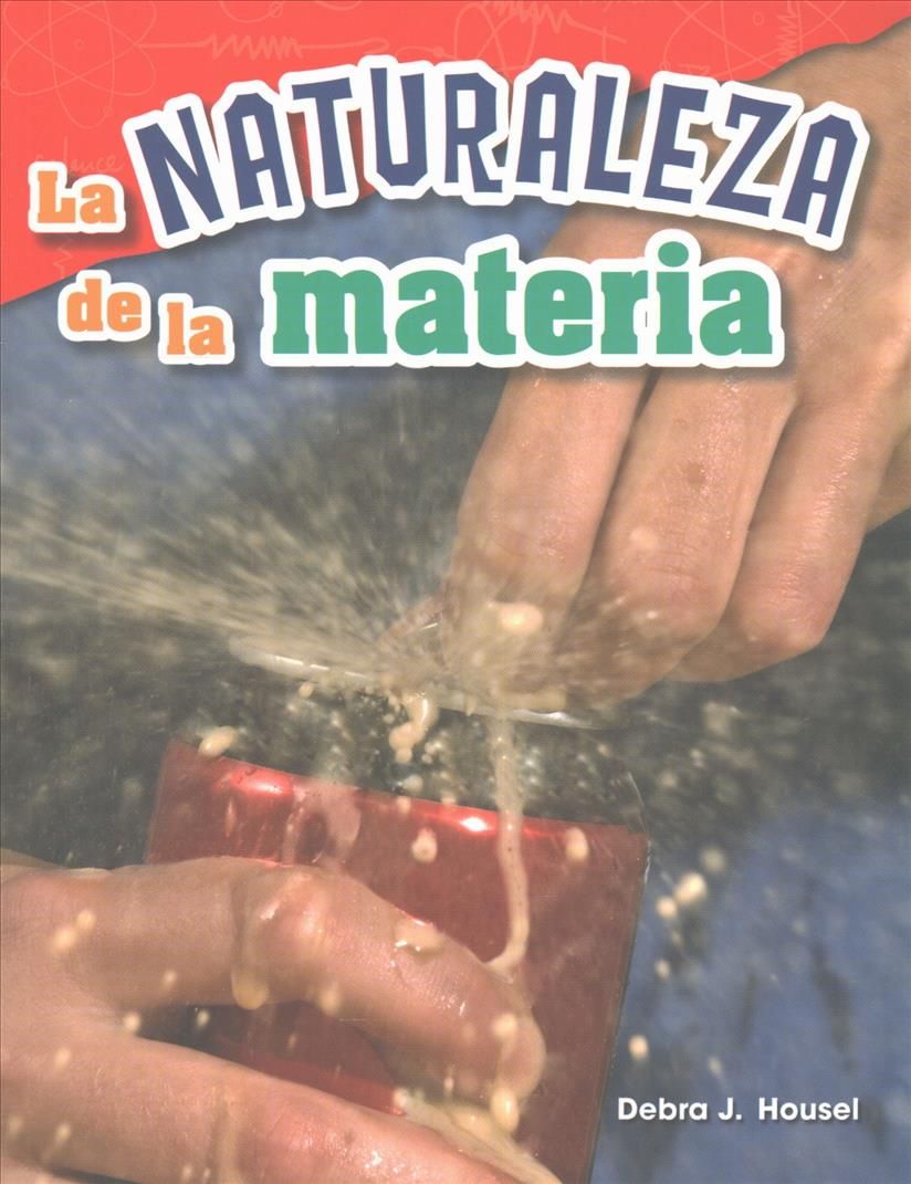 La Naturaleza De La Materia By Debra J Housel 9781425846633