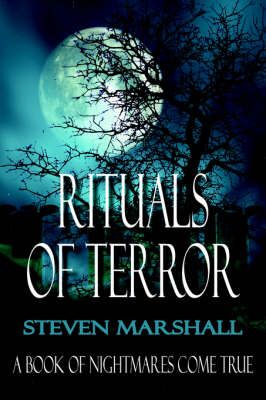 Rituals Of Terror By Steven Marshall 9781425908065 (Paperback)