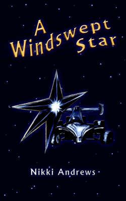 A Windswept Star By Nikki Andrews 9781425913090 (Paperback)