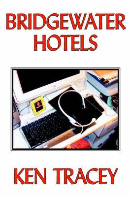 BridgeWater Hotels By Ken Tracey 9781425922672 (Paperback)