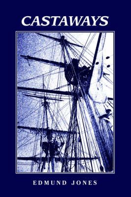 Castaways By Edmund Jones 9781425925383 (Paperback)