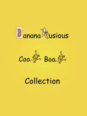 Bananalusious Cookbook Collection By Fauntleroy, S., Deane Henderson