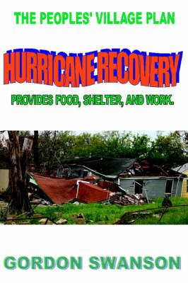 Hurricane Recovery By Gordon Swanson 9781425927165 (Paperback)