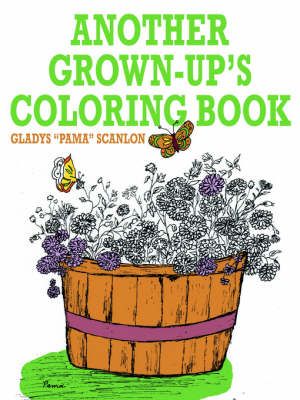 Another Grown-up's Coloring Book By Gladys Scanlon 9781425934828