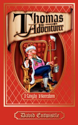 Thomas the Adventurer By David, Entwistle 9781425936853 (Paperback)